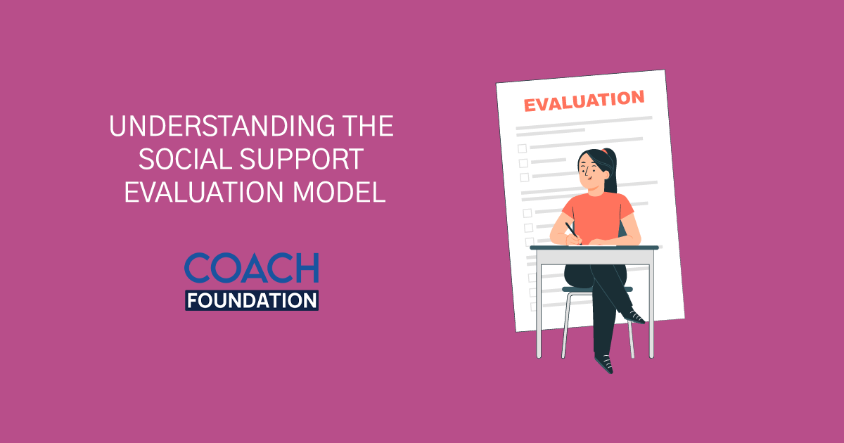 Understanding The Social Support Evaluation Model - Coach Foundation