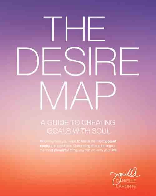 The Desire Map A Guide To Creating Goals With Soul - Coach Foundation