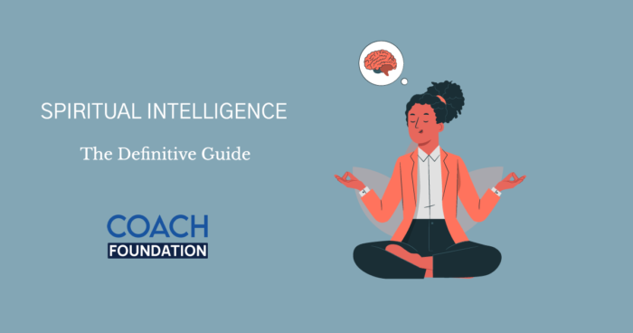 Spiritual Intelligence [The Definitive Guide] - Coach Foundation