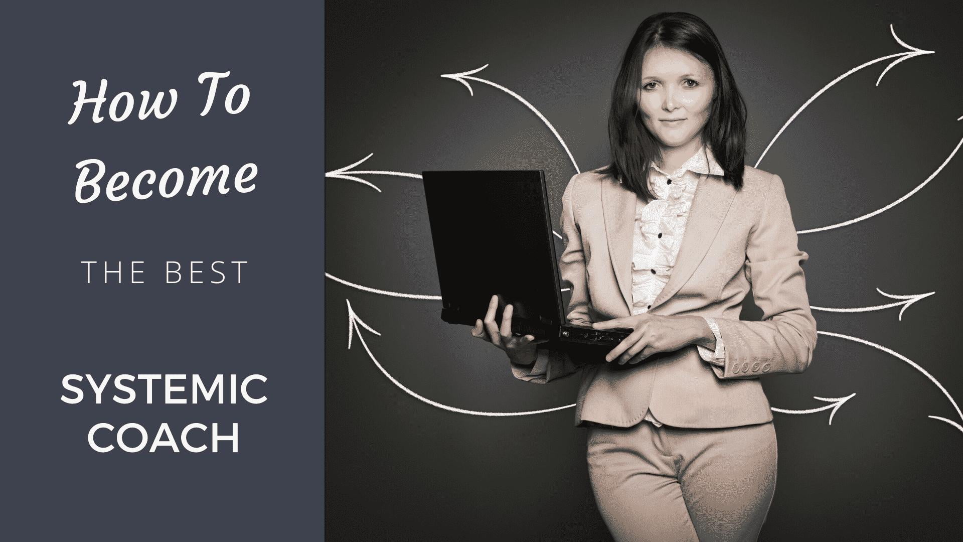 Be the Best Systemic Coach [2026 Edition] - Coach Foundation