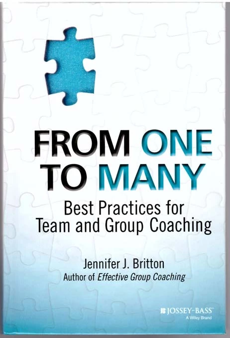 From One To Many Best Practices For Team And Group Coaching By Jennifer Britton - Coach Foundation