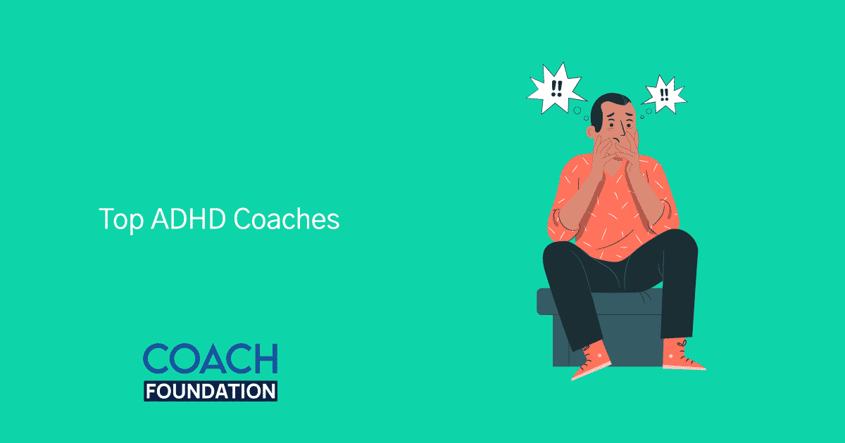 The Top ADHD Coaches - Coach Foundation