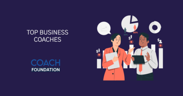 The Top Business Coaches - Coach Foundation