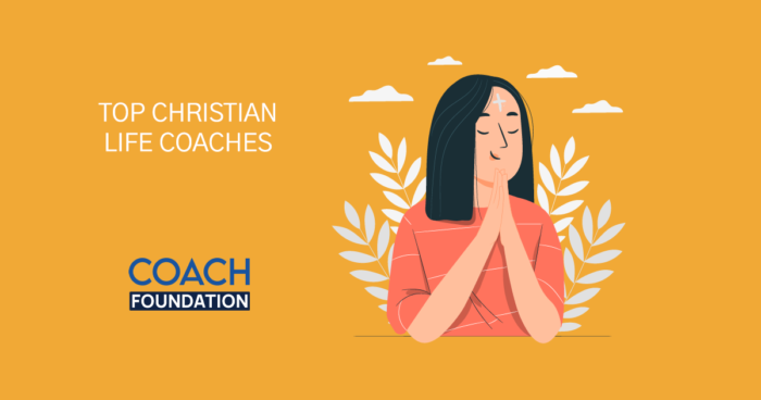 The Top Christian Life coaches - Coach Foundation