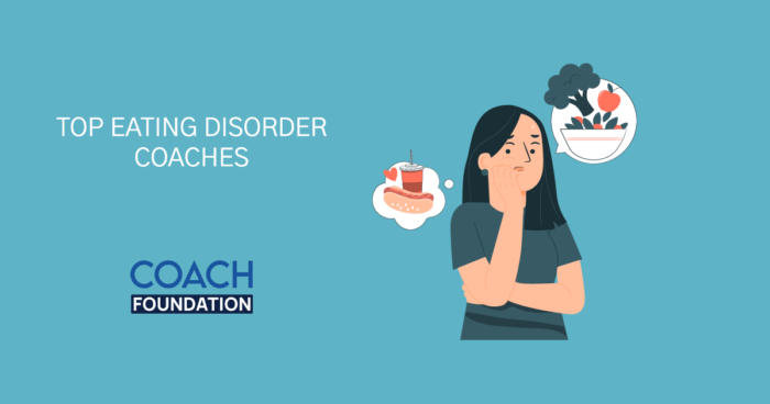 The Top Eating Disorder Coaches - Coach Foundation
