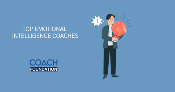The Top Emotional Intelligence Coaches - Coach Foundation