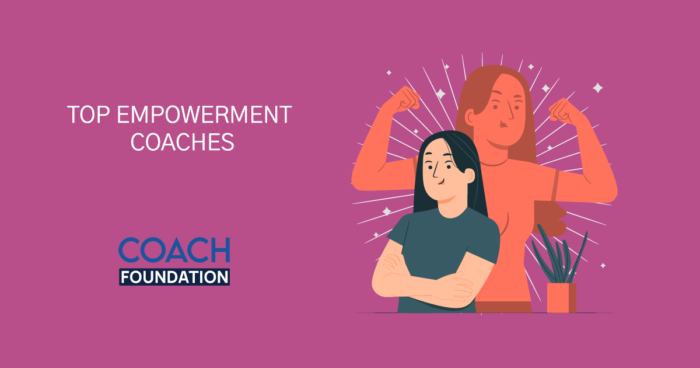 The Top Empowerment Coaches - Coach Foundation