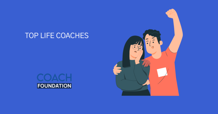 The Top Life Coaches - Coach Foundation
