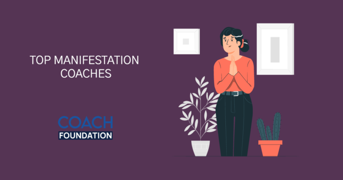 The Top Manifestation Coaches - Coach Foundation