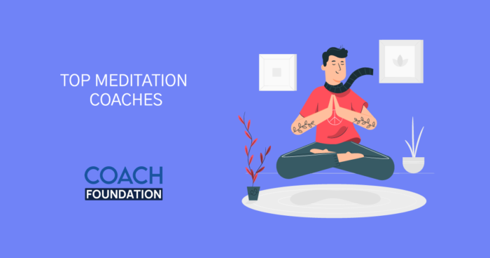 The Top Meditation coaches - Coach Foundation