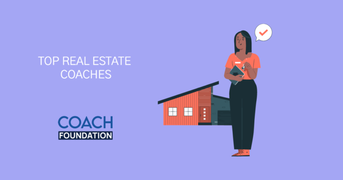 The Top Real Estate Coaches - Coach Foundation