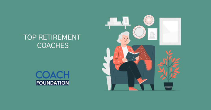 The Top Retirement Coaches - Coach Foundation