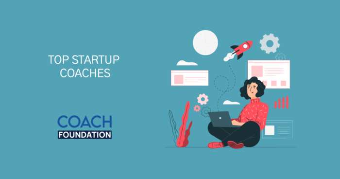 The Top Startup Coaches - Coach Foundation