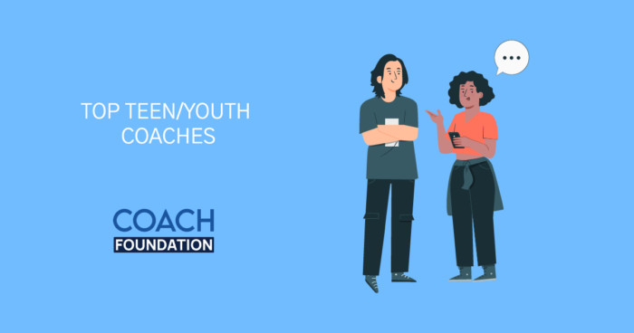 The Top Teen/Youth Coaches - Coach Foundation