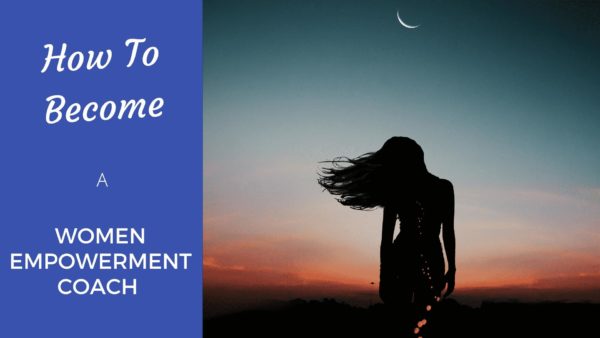 How to Become a Women Empowerment Coach [2026 Edition] - Coach Foundation